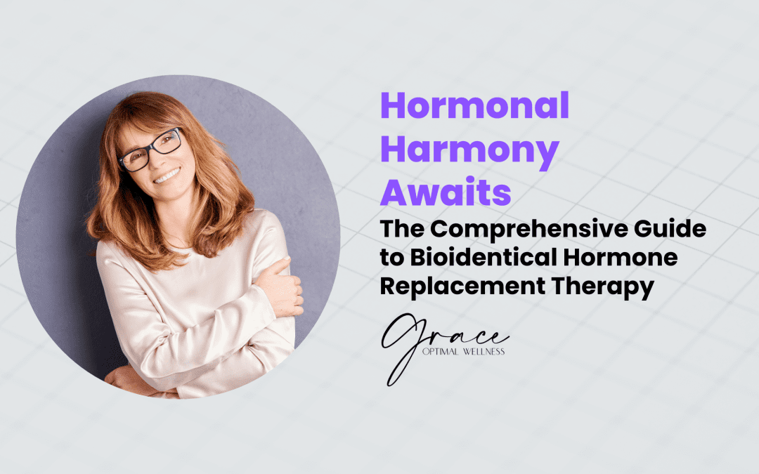 Hormonal Harmony Awaits: The Comprehensive Guide to BHRT
