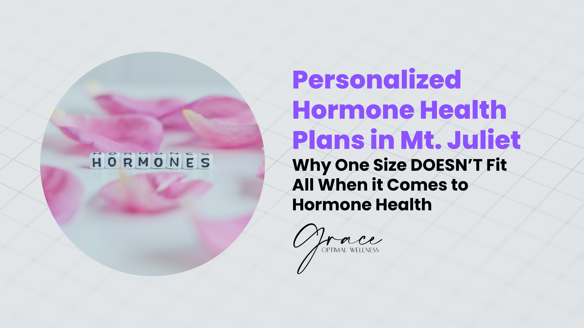 Personalized Hormone Health Plans in Mt. Juliet, TN: Why One Size Doesn’t Fit All When It Comes to Hormone Health