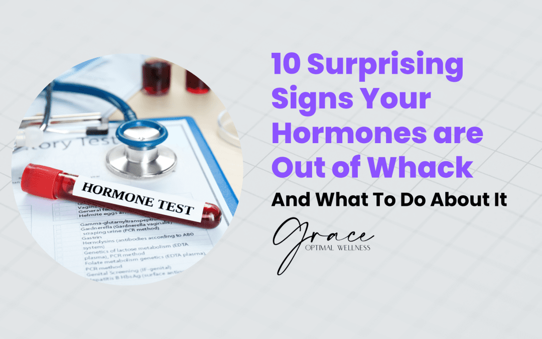 10 Surprising Signs Your Hormones Are Out of Whack (And How to Fix Them)