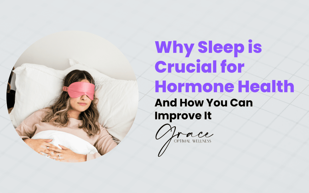 Why Sleep is Crucial for Hormonal Health and How to Improve It