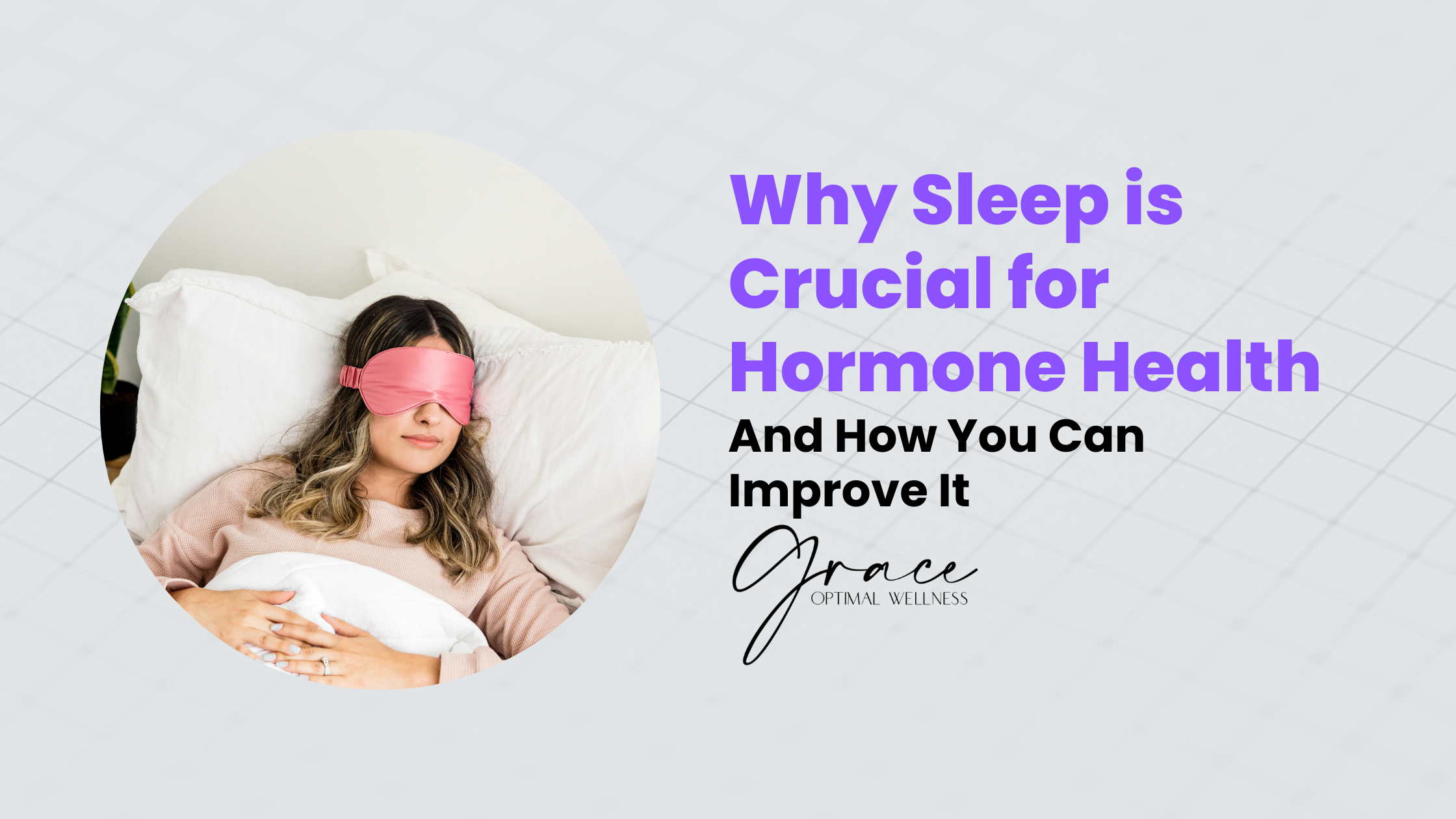 Why Sleep is Crucial for Hormonal Health and How to Improve It