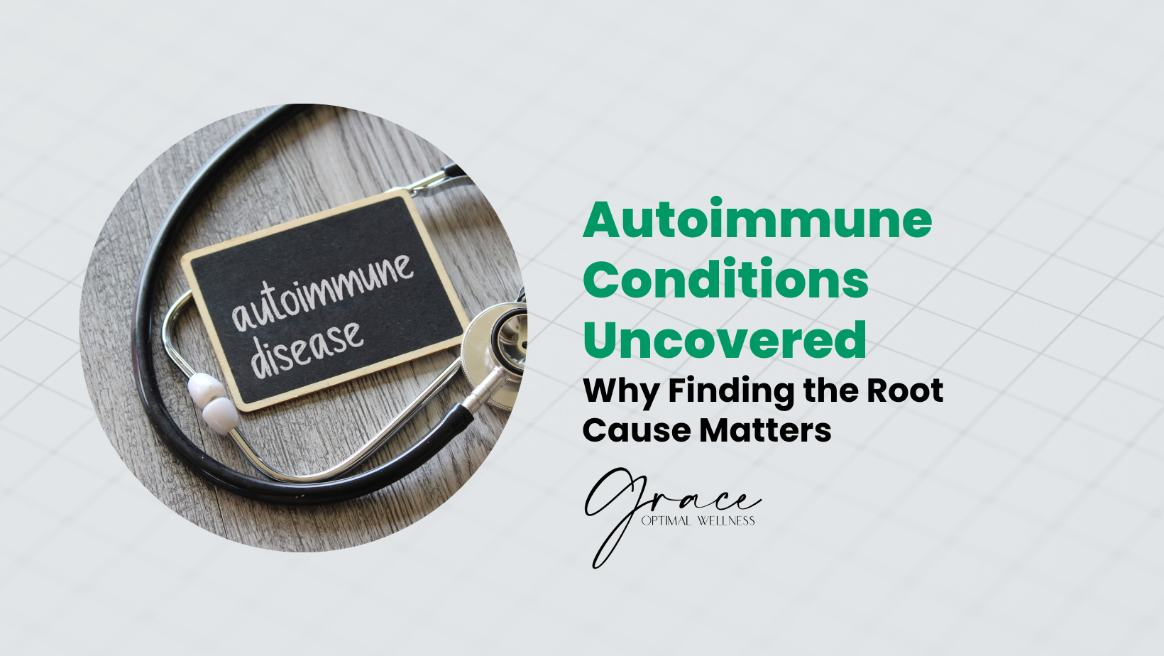 Autoimmune Conditions Uncovered: Why Finding the Root Cause Matters